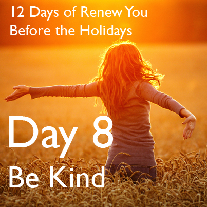 12 Days of Renew You Before the Holidays - Day 8